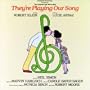 They're Playing Our Song - Original Broadway Cast