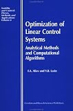 Optimization of Linear Control Systems: Analytical Methods and Computational Algorithms (Vol 8)
