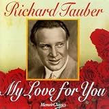 Richard Tauber-My Love for You