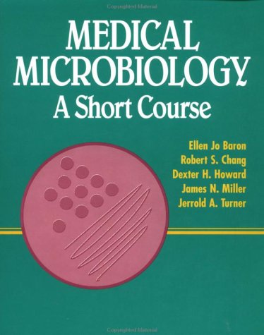 Medical Microbiology: A Short Course