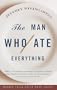 The Man Who Ate Everything