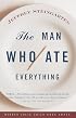 The Man Who Ate Everything