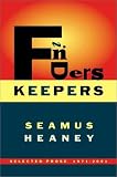 Finders Keepers: Selected Prose 1971-2001