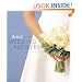 The Knot Book of Wedding Flowers