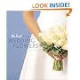 The Knot Book of Wedding Flowers
