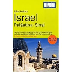 DuMont Reise-Handbuch Reisef�hrer Israel, Pal�stina, Sinai: Entdeckungsreisen im Heiligen Land