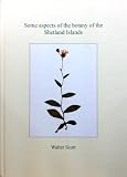 Some aspects of the botany of the Shetland Islands