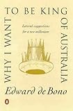 Why I want to be king of Australia