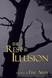 The Rest is Illusion
