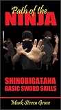Path of the Ninja: Shinobigatana Basic Sword Skills [VHS]