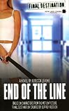 Final Destination #3: End of the Line Final Destination #3: End of the Line
