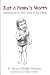 Just a Penny's Worth: Growing Up in New York in the 1940s by Penny Albright Petersen ISBN 0965596915