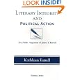 Literary Integrity And Political Action: The Public Argument Of James T. Farrell (Polemics Series)