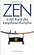 Soho Takuan - Zen in der Kunst des kampflosen Kampfes