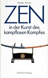 Produkt-Bild: Zen in der Kunst des kampflosen Kampfes