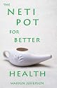 The Neti Pot for Better Health