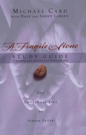 A Fragile Stone Study Guide: 9 Studies for Groups and Individuals