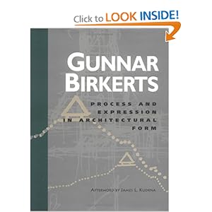 Process and Expression in Architectural Form (The Bruce Alonzo Goff Series in Creative Architecture , Vol 1) by Gunnar Birkerts