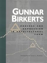 Process and Expression in Architectural Form (The Bruce Alonzo Goff Series in Creative Architecture , Vol 1)