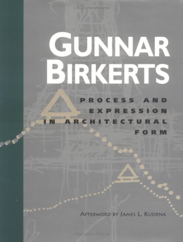 Process and Expression in Architectural Form (The Bruce Alonzo Goff Series in Creative Architecture , Vol 1)