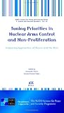Tuning priorities in nuclear arms control and non-proliferation : comparing approaches of Russia and the West