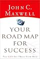 Your Road Map for Success: You Can Get There from Here