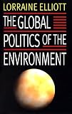 The Global Politics Of The Environment
