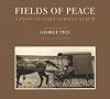 Fields of Peace: A Pennsylvania German Album