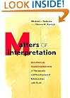 Matters of Interpretation: Reciprocal Transformation in Therapeutic and Developmental Relationships with Youth (Jossey-Bass Psychology Series)