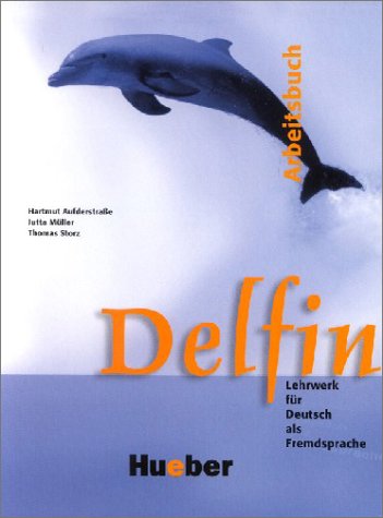 Max Hueber Verlag Delfin. Lehrwerk f&uuml;r Deutsch als Fremdsprache. Arbeitsbuch, Gesamtband.
