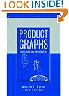 Product Graphs: Structure and Recognition (Wiley Series in Discrete Mathematics and Optimization)