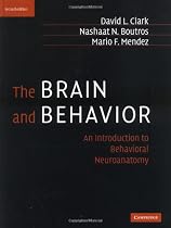The Brain and Behavior: An Introduction to Behavioral Neuroanatomy
