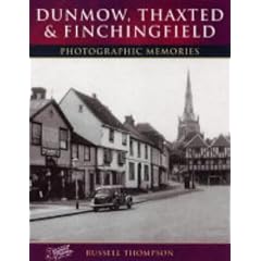 Francis Frith's Dunmow, Thaxted and Finchingfield (Photographic Memories)
