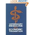 Veterinary Medicine in Economic Transition by Malcolm Getz