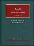 Sales: Cases and Materials, 6th Edition (University Casebook)