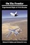 On the Frontier:  Experimental Flight at NASA Dryden