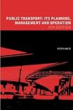 Public Transport (The Natural and Built Environment Series)