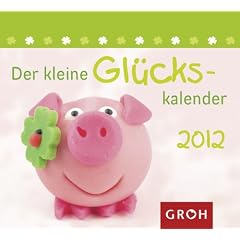 Der kleine Gl�ckskalender 2012