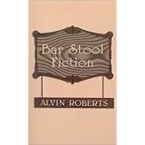 Bar Stool Fiction: Bar Stool Fiction: