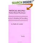 Click here to buy Medical Billing Home-Based Business: Success in Marketing and... by  Merlin B. Coslick.