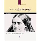 Susan B. Anthony: Reformer (Spirit of America Our People) by Cynthia Fitterer Klingel and Robert B. Noyed