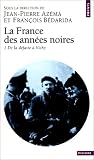 La France des années noires, tome 1 : De la défaite à Vichy
