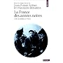 La France des ann�es noires, tome 1 : De la d�faite � Vichy