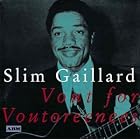 Click here to buy Vout for Voutoreenees by  Slim Gaillard .