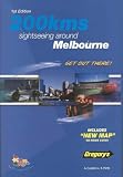 200kms Sightseeing Around Melbourne (Gregory s Touring & Recreational Guides)
