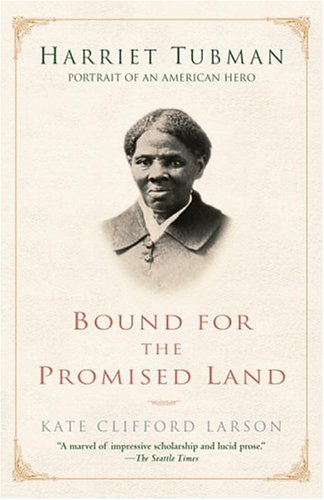 Bound for the Promised Land: Harriet Tubman: Portrait of an American Hero under History in The Books Store