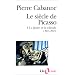 Le Si�cle de Picasso, tome 4 : La Gloire et la Solitude (1955-1973)