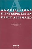 Revue Bruylant  / Acquisitions d'entreprises en droit allemand