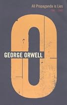 All Propaganda is Lies: 1941-1942 (Complete Works George Orwell)