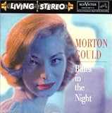 Morton Gould｜Blues in the Night